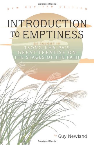 Introduction To Emptiness As Taught In Tsongkhapas Great Treatise On The Stages Of The Path New Guy Newland