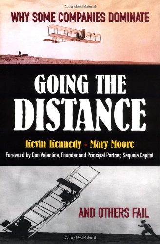 Going The Distance Why Some Companies Dominate And Others Fail Kevin Kennedy