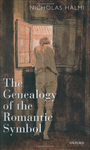 The Genealogy Of The Romantic Symbol Nicholas Halmi