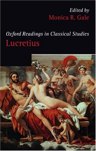 Oxford Readings In Lucretius Monica R Gale