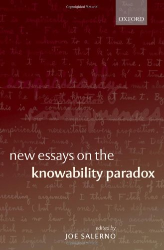 New Essays On The Knowability Paradox Joe Salerno