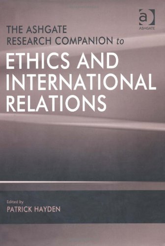 The Ashgate Research Companion To Ethics And International Relations Harele Patrick Hayden
