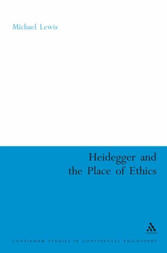 Heidegger And The Place Of Ethics Michael Lewis