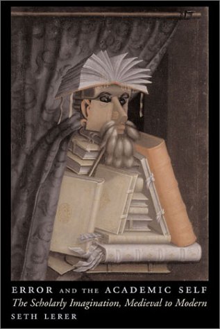 Error And The Academic Self Seth Lerer