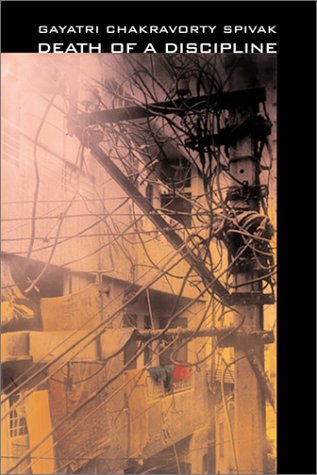 Death Of A Discipline 2nd Gayatri Chakravorty Spivak