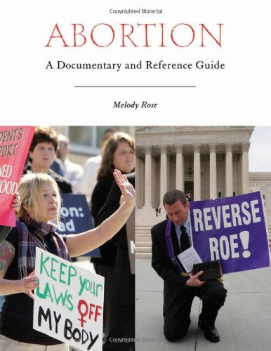 Abortion A Documentary And Reference Guide Melody Rose