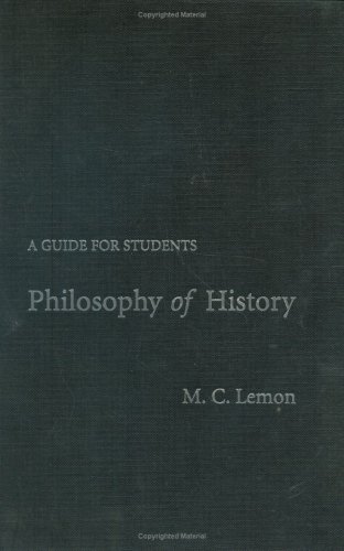 Philosophy Of History A Guide For Students Mc Lemon