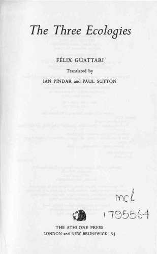The Three Ecologies Felix Guattari Ian Pindar Paul Sutton