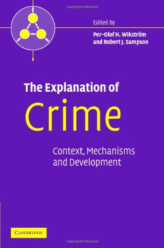 The Explanation Of Crime Context Mechanisms And Development Perolof H Wikstrm