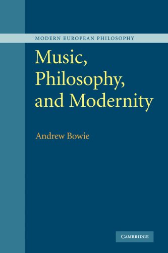 Music Philosophy And Modernity 1st Edition Andrew Bowie