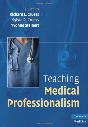 Teaching Medical Professionalism 1st Edition Richard L Cruess