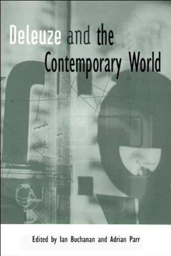 Deleuze And The Contemporary World Ian Buchanan Adrian Parr