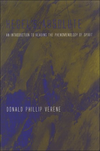 Hegels Absolute An Introduction To Reading The Phenomenology Of Spirit Donald Phillip Verene