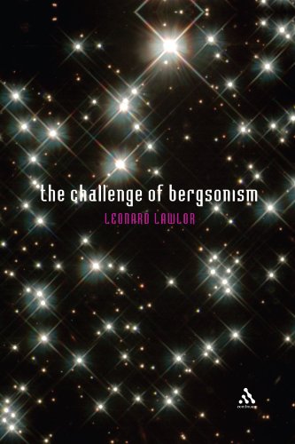Challenge Of Bergsonism Leonard Lawlor