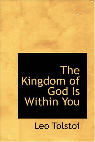 The Kingdom Of God Is Within You Leo Tolstoi