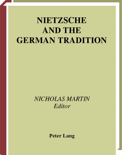 Nietzsche And The German Tradition Martin Nicholas Ed
