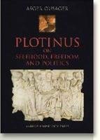 Plotinus On Selfhood Freedom And Politics Asger Ousager