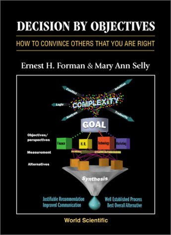 Decision By Objectives 1st Ernest H Forman Mary Ann Selly
