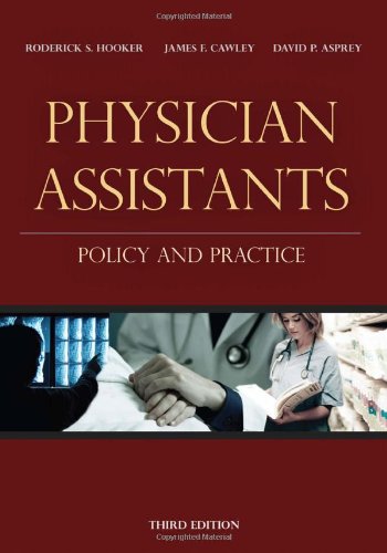 Physician Assistants Policy And Practice 3rd Edition Dr Roderick Hooker