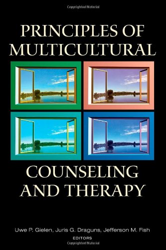 Principles Of Multicultural Counseling And Therapy 1st Edition Uwe P Gielen