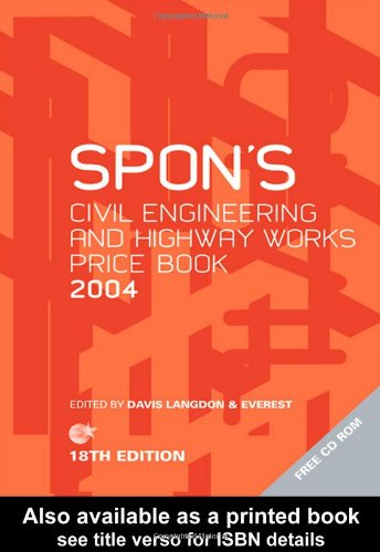 Spons Civil And Highway Works Price Book 2004 18th Edition Davis Langdon Everest