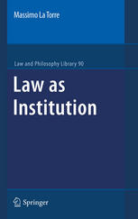 Law As Institution 1st Edition Massimo La Torre Auth