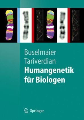 Humangenetik Für Biologen 1st Edition Werner Buselmaier Gholamali Tariverdian