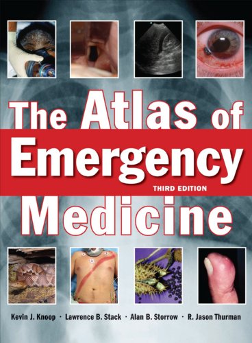 The Atlas Of Emergency Medicine Third Edition 3rd Edition Kevin Knoop