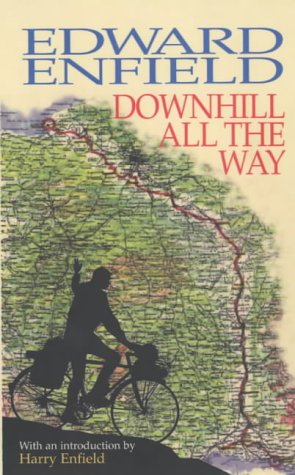 Downhill All The Way Edward Enfield