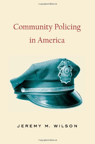 Community Policing In America 1st Edition Jeremy M Wilson