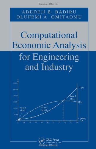 Computational Economic Analysis For Engineering And Industry 1st Edition Olufemi A Omitaomu