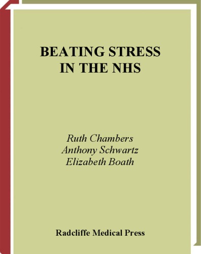 Beating Stress In The Nhs Ruth Chambers Anthony Schwartz Elizabeth Boath