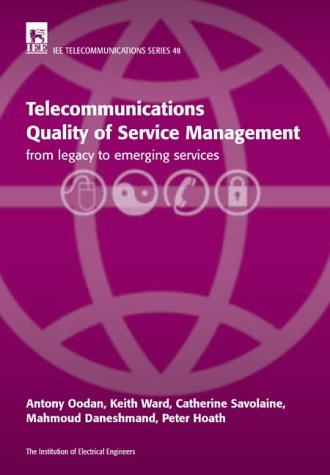 Telecommunications Quality Of Service Management From Legacy To Emerging Services New Antony Oodan