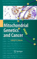 Mitochondrial Genetics And Cancer 1st Edition Gabriel D Dakubo Auth
