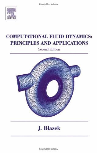 Computational Fluid Dynamics Principles And Applications Second Edition 2nd Edition Jiri Blazek