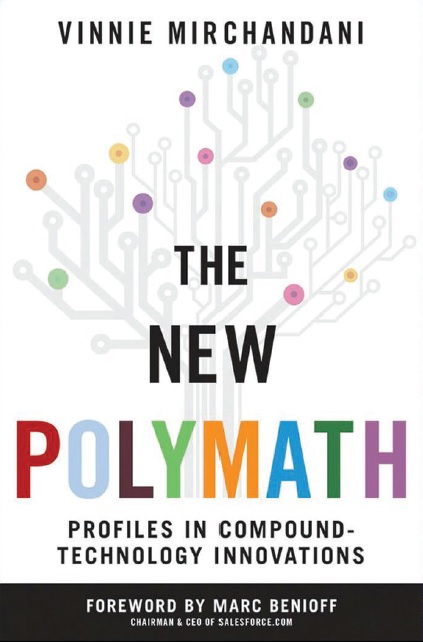 The New Polymath Profiles In Compoundtechnology Innovations Vinnie Mirchandani