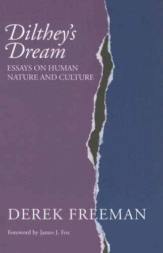Diltheys Dream Essays On Human Nature And Culture Derek Freeman