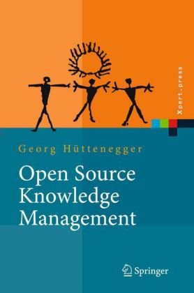 Open Source Knowledge Management 1st Edition Georg Httenegger