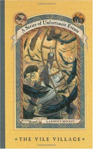 The Vile Village Lemony Snicket Brett Helquist Michael Kupperman