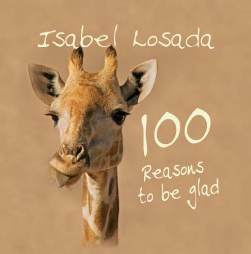100 Reasons To Be Glad Losada