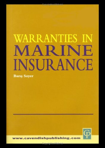 Warranties In Marine Insurance 1st Edition Baris Soyer