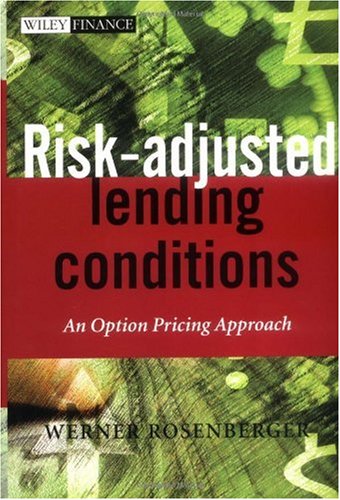 Riskadjusted Lending Conditions An Option Pricing Approach Werner Rosenberger