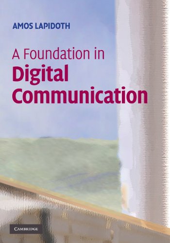A Foundation In Digital Communication 1st Edition Amos Lapidoth
