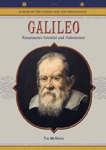 Galileo Renaissance Scientist And Astronomer Tim Mcneese