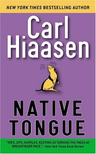 Native Tongue Carl Hiaasen