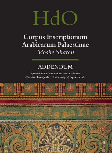 Corpus Inscriptionum Arabicarum Palaestinae Volume Addendum Sharon