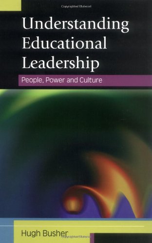 Understanding Educational Leadership People Power And Culture 1st Edition Hugh Busher