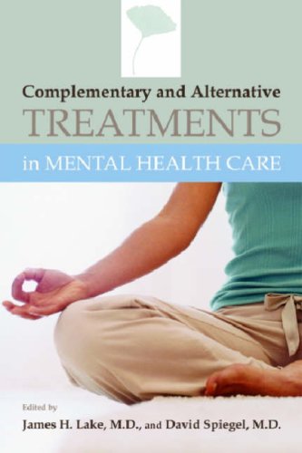 Complementary And Alternative Treatments In Mental Health Care 1st Edition James Lake