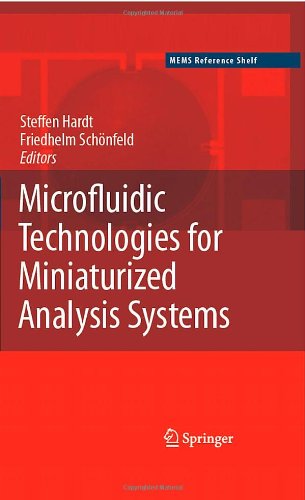 Microfluidic Technologies For Miniaturized Analysis Systems 1st Edition Steffen Hardt