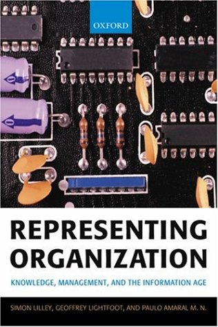 Representing Organization Knowledge Management And The Information Age Simon Lilley